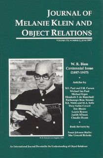 W. R. Bion Centennial Issue (1897 1997). Special Issue of the: M.I. Paul, I.M. Carson, M. Eigen, R.E. Webb, M.A. Sells, D. Safan Gerard, L. Ryavec, J. Mitrani, C. Duran, E. Rhode: 9781883881252: Books