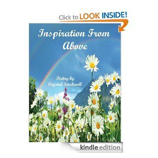 Inspiration From Above   Kindle edition by Crystal Stockwell. Literature & Fiction Kindle eBooks @ .