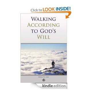 Walking According to God's Will   Kindle edition by Dong Yu Lan. Religion & Spirituality Kindle eBooks @ .
