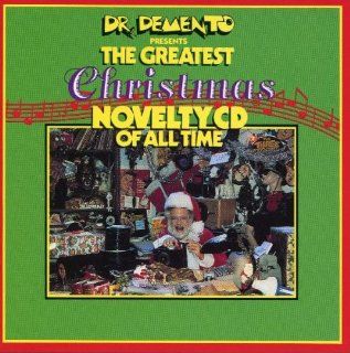 Dr. Demento Presents: Greatest Novelty Records of All Time, Vol. 6: Christmas: Music