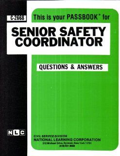 Senior Safety Coordinator(Passbooks): Jack Rudman: 9780837326689: Books