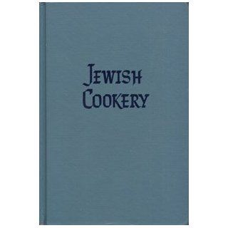 Jewish Cookery Leah W. Leonard, Sadie Levine 9780233955056 Books