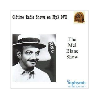 THE MEL BLANC SHOW Old Time Radio (OTR) series (1946 1947) Mp3 DVD 47 episodes: Old Time Radio: Books