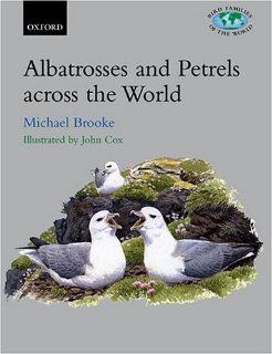 Albatrosses and Petrels across the World (Bird Families of the World) 9780198501251 Science & Mathematics Books @
