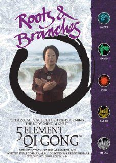 Roots & Branches 5 Element Qi Gong: Greg Woodson, Margaret Matsumoto, Charlie Chan, Jonathan Stow, Patrice Wooldridge, Karen Kohlhaas, Pat Gorman: Movies & TV