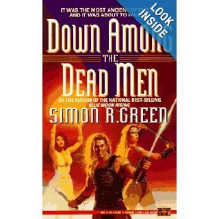 Down Among the Dead Men: Simon R. Green: 9780451453013: Books