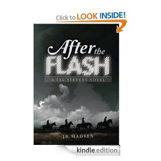 After the Flash A Tag Stevens Novel eBook Jr  Madsen Kindle Store