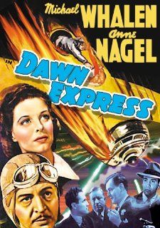 Dawn Express: Michael Whalen, Anne Nagel: Movies & TV