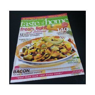 Taste of Home Magazine April.may 2010 Fresh Light & Delicious, Tropical Flavor, 140 Family Friendly Recipes, Bacon Not Just for Breakfast Anymore, 20 Entrees Under $3: Books