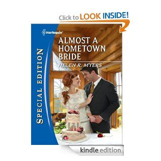 Almost a Hometown Bride   Kindle edition by Helen R. Myers. Romance Kindle eBooks @ .