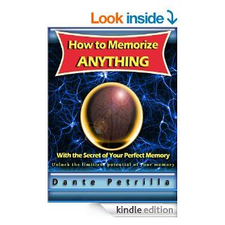 How to Memorize Anything eBook Dante Petrilla Kindle Store
