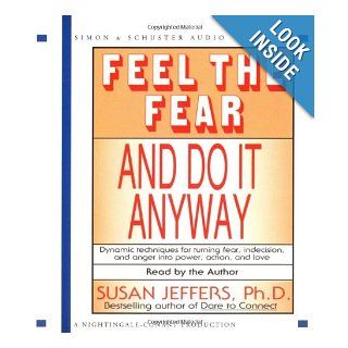 Feel the Fear and Do it Anyway: Susan Jeffers: 9780743509183: Books