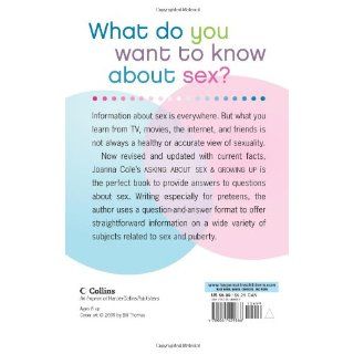 Asking About Sex & Growing Up (revised edition): A Question and Answer Book for Kids: Joanna Cole, Bill Thomas: 9780061429866: Books