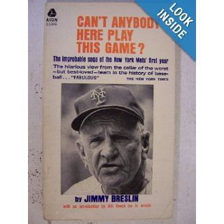 Can't Anybody Here Play This Game?: Jimmy Breslin: Books