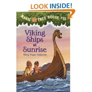 Magic Tree House #15: Viking Ships at Sunrise (A Stepping Stone Book(TM))   Kindle edition by Mary Pope Osborne, Sal Murdocca. Children Kindle eBooks @ .