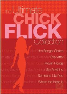 The Ultimate Chick Flick Collection (The Banger Sisters / Ever After / Moulin Rouge / Say Anything/ Someone Like You / Where the Heart Is): Drew Barrymore, Anjelica Huston, Dougray Scott, Nicole Kidman, Ewan McGregor, John Cusack, Ione Skye, Natalie Portma