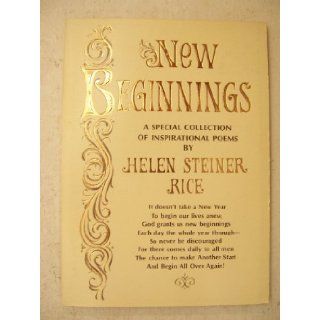 New Beginnings A Special Collection of Inspirational Poems Helen Steiner Rice Books
