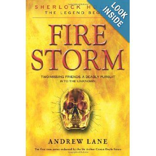 Fire Storm (Sherlock Holmes: the Legend Begins): Andrew Lane: 9780374323110: Books