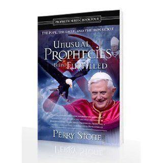 Unusual Prophecies Being Fulfilled Book 4 (Unusual Prophecies Being Fulfilled) (9780978592028): Perry Stone Jr: Books