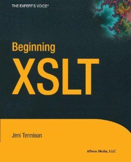 Beginning XSLT: Jeni Tennison: 0689253592601: Books