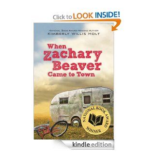 When Zachary Beaver Came to Town   Kindle edition by Kimberly Willis Holt. Children Kindle eBooks @ .