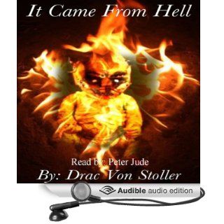 It Came from Hell (Audible Audio Edition): Drac Von Stoller, Peter Jude Ricciardi: Books