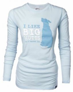 "I Like Big Muttsand I Cannot Lie." Women's Long Sleeved T shirt at  Womens Clothing store: Fashion T Shirts