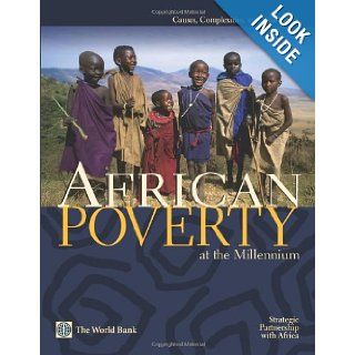 African Poverty at the Millennium: Causes, Complexities, and Challenges: Tony Killick, Steve Kayizzi Mugerwa, Marie Angelique Savane, Howard Nial White: 9780821348673: Books