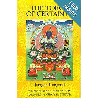 Torch of Certainty (9781570620515): Jamgon Kongtrul: Books