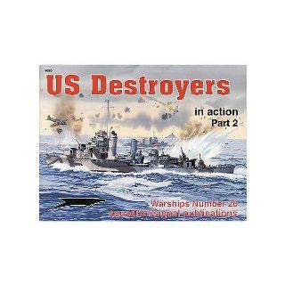 US Destroyers in action, Part 2   Warships No. 20: Al Adcock: 9780897474672: Books