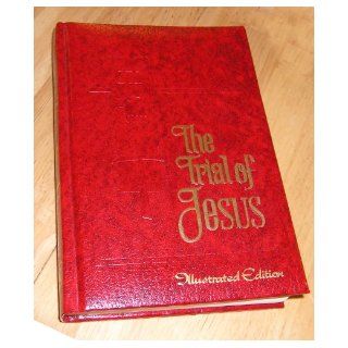 The Trial of Jesus Walter Chandler illustrated edition (Edition contains both Volume 1 and 2.): Walter M. Chandler, William M. McLane: Books