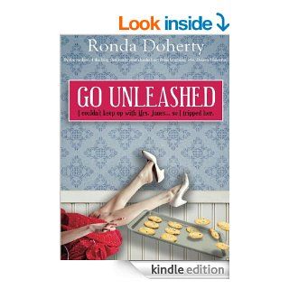Go Unleashed: I couldn't keep up with Mrs Jonesso I tripped her eBook: Ronda Doherty: Kindle Store