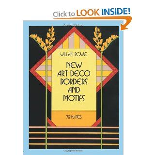 New Art Deco Borders and Motifs (Dover Pictorial Archive): William Rowe: 9780486247090: Books