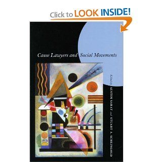Cause Lawyers and Social Movements (Stanford Law Books): Austin Sarat, Stuart Scheingold: 9780804753616: Books