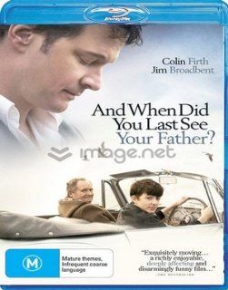 And When Did You Last See Your Father? ( When Did You Last See Your Father? ) [ Blu Ray, Reg.A/B/C Import   Australia ]: Jim Broadbent, Juliet Stevenson, Colin Firth, Gina McKee, Claire Skinner, Bradley Johnson, Alannah Barlow, Chris Middleton, Elliot Aver