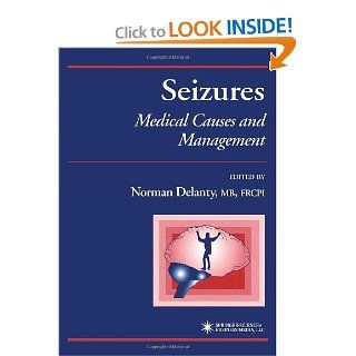 Seizures: Medical Causes and Management (Current Clinical Practice): 9781617372070: Medicine & Health Science Books @