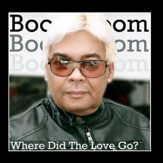 Where Did the Love Go (feat. Boom Boom & G.U.G.G.): Music