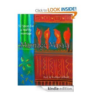 Marriage Masala eBook: Ruthie Gilbert, Rod Gilbert: Kindle Store