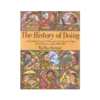 History of Doing An Illustrated Account of Movements for Women's Rights and Feminism in India, 1800 1990 Radha Kumar 9788185107769 Books