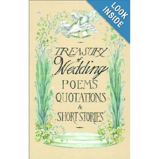 Treasury of Wedding Poems, Quotations, and Short Stories Rosemary Fox 9780781806367 Books
