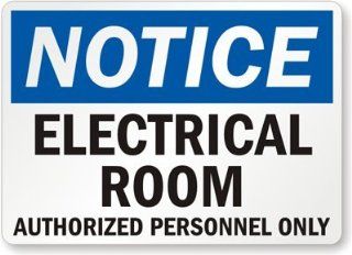 Notice   Electrical Room Authorized Personnel Only, Plastic Sign, 10" x 7": Office Products