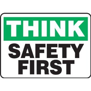 Accuform Signs MGNF940VP Plastic Safety Sign, Legend "THINK SAFETY FIRST", 10" Length x 14" Width x 0.055" Thickness, Green/Black on White: Industrial Warning Signs: Industrial & Scientific