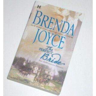 The Perfect Bride (de Warenne Dynasty) Brenda Joyce 9780373772445 Books