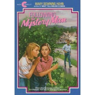 Following the Mystery Man Mary Downing Hahn 9780380706778 Books