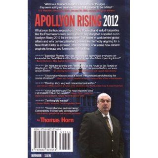 Apollyon Rising 2012: The Lost Symbol Found and the Final Mystery of the Great Seal Revealed: Thomas Horn: 9780982323564: Books