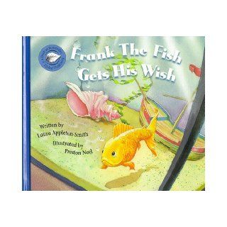 Frank the Fish Gets His Wish (Books to Remember Series): Laura Appleton Smith: 9780965824613: Books