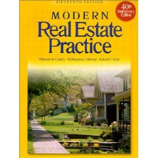 Modern Real Estate Practice: 15th (Fifth) Edition: Robert Kyle, Wellington Allaway, Robert Kyle, Wellington J. Allaway Fillmore Galaty: 8580000783605: Books