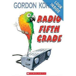 Radio Fifth Grade GORDON KORMAN 9780439945998 Books