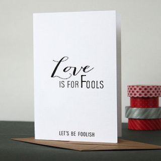 love is for fools valentine's day card by heidi nicole