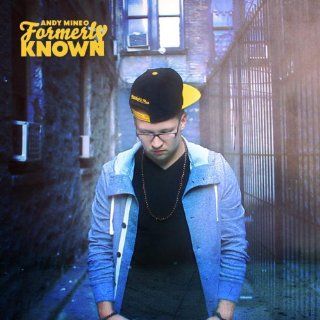Andy Mineo: Formerly Known Cd: Music